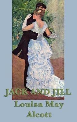 Jack and Jill - Louisa May Alcott - cover