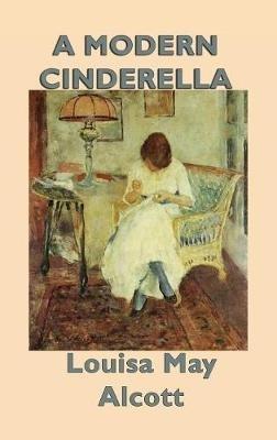 A Modern Cinderella - Louisa May Alcott - cover