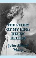 The Story of my Life: Helen Keller