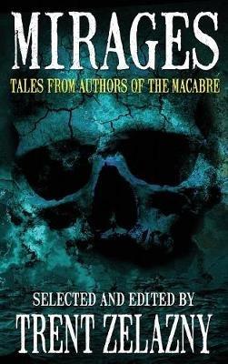Mirages: Tales from Authors of the Macabre - Tom Piccirilli - cover