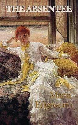 The Absentee - Maria Edgeworth - cover