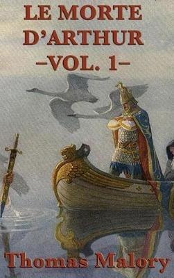 Le Morte D'Arthur -Vol. 1- - Thomas Malory - cover