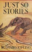 Just So Stories -Illustrated - Rudyard Kipling - cover