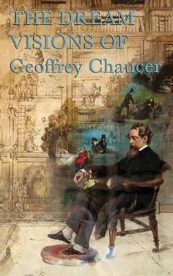 Chaucer's Dream Visions - Geoffrey Chaucer - cover
