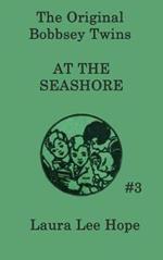 The Bobbsey Twins at the Seashore