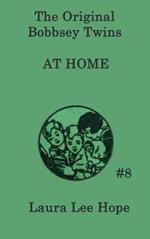 The Bobbsey Twins at Home