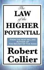 The Law of the Higher Potential