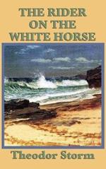 The Rider on the White Horse