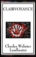 Clairvoyance - Charles Webster Leadbeater - cover