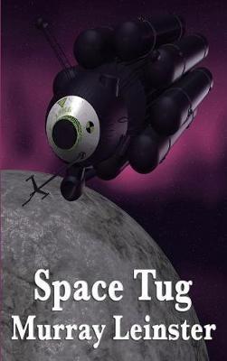 Space Tug - Murray Leinster - cover