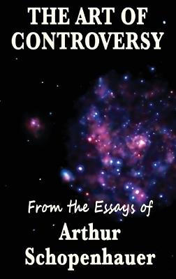 The Art of Controversy - Arthur Schopenhauer - cover