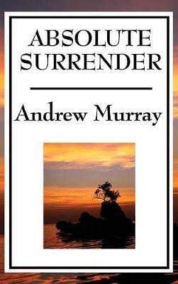 Absolute Surrender - Andrew Murray - cover