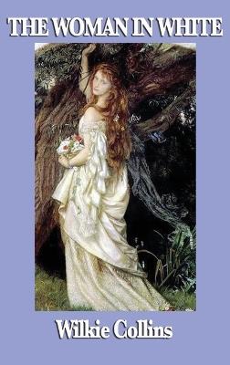 The Woman in White - Wilkie Collins - cover