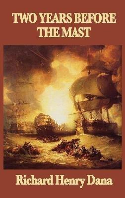 Two Years Before the Mast - Richard Henry Dana - cover