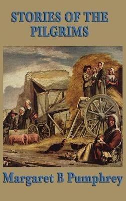 Stories of the Pilgrims - Margaret B Pumphrey - cover