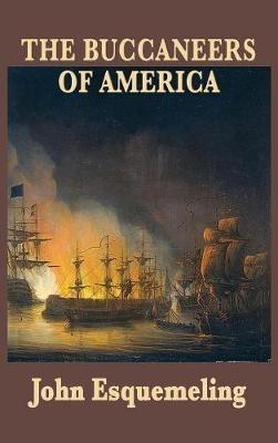 The Buccaneers of America - John Esquemeling - cover