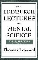 The Edinburgh Lectures on Mental Science