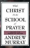 With Christ in the School of Prayer
