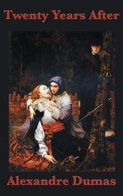 Twenty Years After - Alexandre Dumas - cover