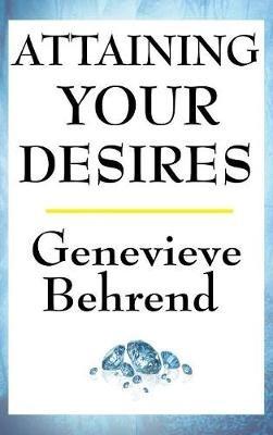 Attaining Your Desires - Genevieve Behrend - cover