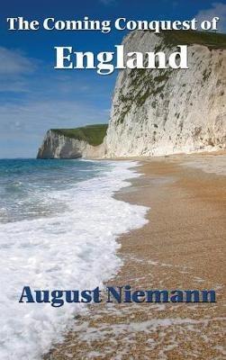 The Coming Conquest of England - August Niemann - cover