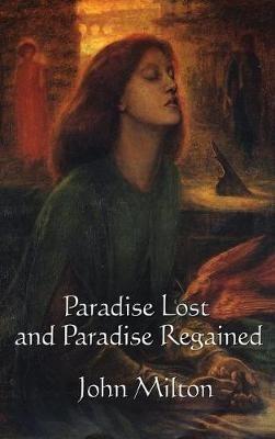 Paradise Lost and Paradise Regained - John Milton - cover