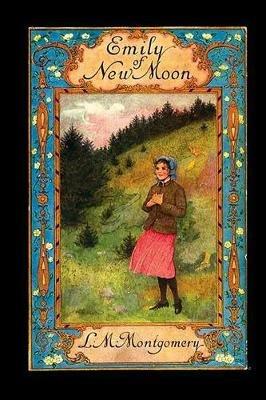 Emily of New Moon - Lucy Maud Montgomery,L M Montgomery - cover