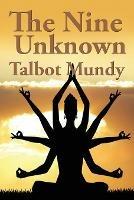 The Nine Unknown - Talbot Mundy - cover