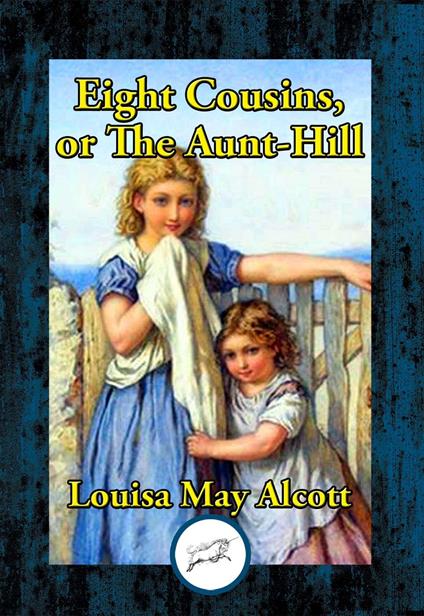 Eight Cousins - Louisa May Alcott - ebook