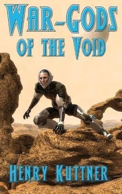 War-Gods of the Void - Henry Kuttner - cover