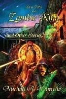 Terin Ostler and the Zombie King (and Other Stories) - Michael A Ventrella - cover