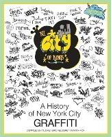 NY City of Kings: A History of New York City Graffiti - Al Diaz,Eric Felisbret,Mariah Fox - cover