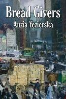 Bread Givers - Anzia Yezierska - cover