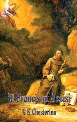 St. Francis of Assisi - G K Chesterton - cover