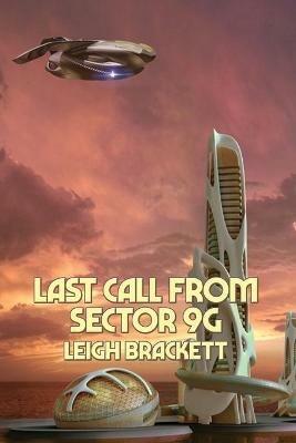 Last Call from Sector 9G - Leigh Brackett - cover