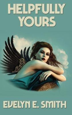 Helpfully Yours - Evelyn E Smith - cover