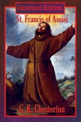 St. Francis of Assisi (Illustrated Edition) - G K Author Chesterton - cover