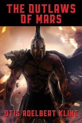 The Outlaws of Mars - Otis Adelbert Kline - cover