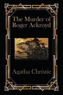 The Murder of Roger Ackroyd - Agetha Christie - cover