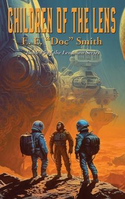 Children of the Lens - E E Doc Smith - cover