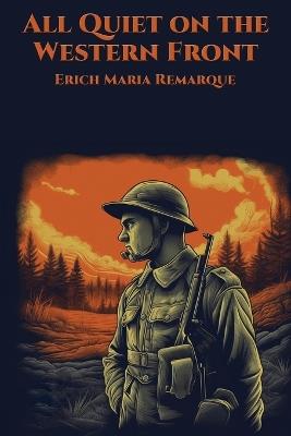All Quiet on the Western Front - Erich Maria Remarque - cover