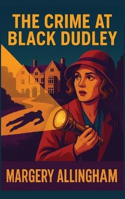 The Crime at Black Dudley - Margery Allingham - cover