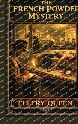The French Powder Mystery - Ellery Queen - cover