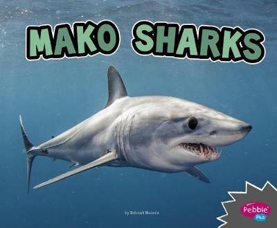 Mako Sharks (All About Sharks) - Deborah Nuzzolo - cover