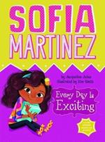 Sofia Martinez: Every Day is Exciting