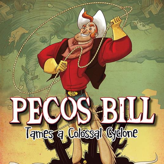 Pecos Bill Tames a Colossal Cyclone