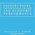 Institutions, Institutional Change and Economic Performance