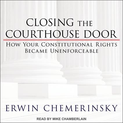 Closing the Courthouse Door