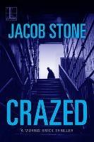 Crazed - Jacob Stone - cover