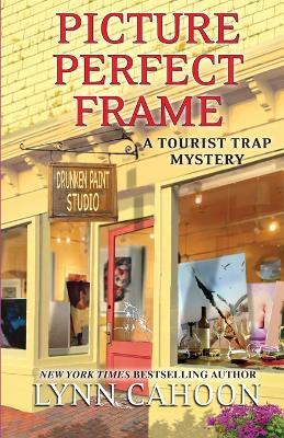 Picture Perfect Frame - Lynn Cahoon - cover